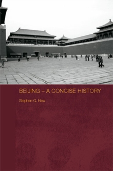 Beijing - A Concise History