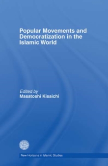 Popular Movements and Democratization in the Islamic World