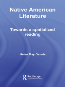 Native American Literature : Towards a Spatialized Reading