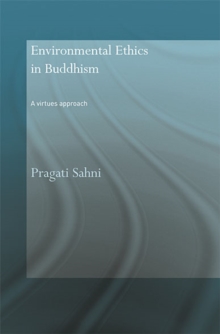 Environmental Ethics in Buddhism : A Virtues Approach