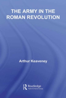 The Army in the Roman Revolution