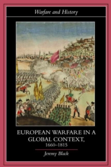 European Warfare in a Global Context, 1660-1815