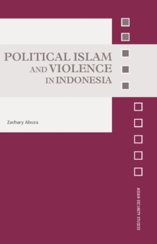 Political Islam and Violence in Indonesia