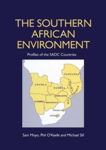 The Southern African Environment : Profiles of the SADC Countries