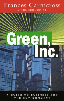 Green Inc. : Guide to Business and the Environment