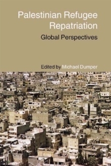 Palestinian Refugee Repatriation : Global Perspectives