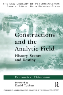 Constructions and the Analytic Field : History, Scenes and Destiny