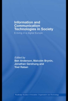 Information and Communications Technologies in Society : E-Living in a Digital Europe