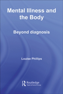 Mental Illness and the Body : Beyond Diagnosis