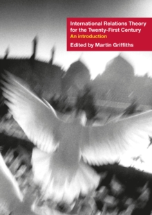 International Relations Theory for the Twenty-First Century : An Introduction