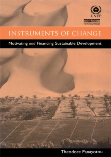 Instruments of Change : Motivating and Financing Sustainable Development