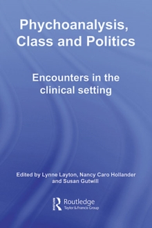 Psychoanalysis, Class and Politics : Encounters in the Clinical Setting