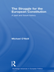 The Struggle for the European Constitution : A Past and Future History