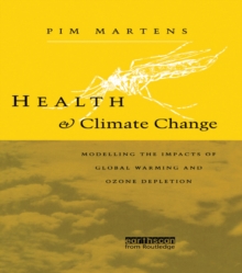 Health and Climate Change : Modelling the impacts of global warming and ozone depletion