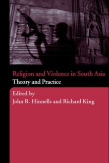 Religion and Violence in South Asia : Theory and Practice