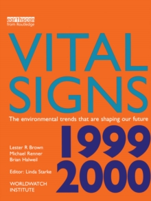 Vital Signs 1999-2000 : The Environmental Trends That Are Shaping Our Future