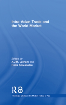 Intra-Asian Trade and the World Market