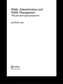 Public Administration & Public Management : The Principal-Agent Perspective