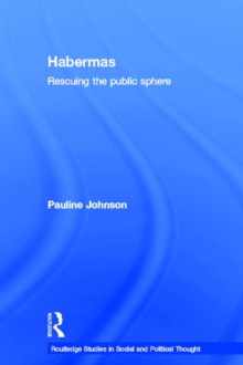 Habermas : Rescuing the Public Sphere