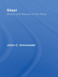 Stasi : Shield and Sword of the Party