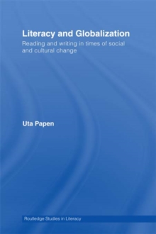 Literacy and Globalization : Reading and Writing in Times of Social and Cultural Change