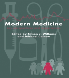 Modern Medicine : Lay Perspectives And Experiences