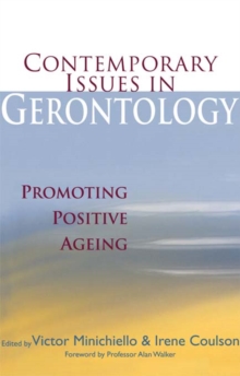 Contemporary Issues in Gerontology : Promoting Positive Ageing