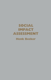 Social Impact Assessment : Method And Experience In Europe, North America And The Developing World