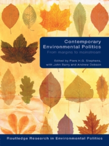 Contemporary Environmental Politics : From Margins to Mainstream