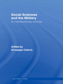 Social Sciences and the Military : An Interdisciplinary Overview