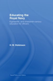 Educating the Royal Navy : 18th and 19th Century Education for Officers