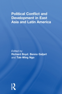 Political Conflict and Development in East Asia and Latin America