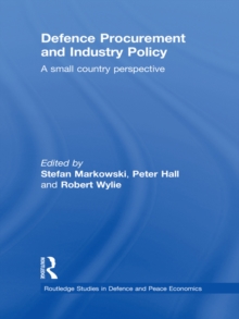 Defence Procurement and Industry Policy : A small country perspective