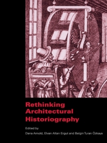 Rethinking Architectural Historiography