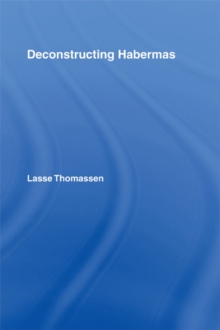 Deconstructing Habermas