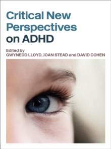 Critical New Perspectives on ADHD