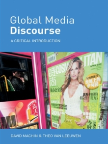 Global Media Discourse : A Critical Introduction