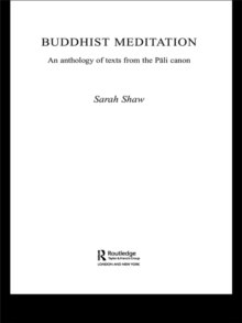 Buddhist Meditation : An Anthology of Texts from the Pali Canon