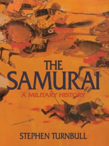 The Samurai : A Military History