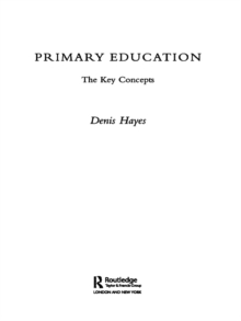 Primary Education: The Key Concepts