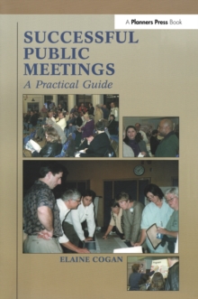 Successful Public Meetings, 2nd ed. : A Practical Guide