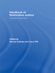 Handbook of Restorative Justice : A Global Perspective