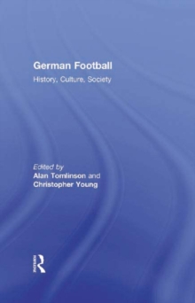 German Football : History, Culture, Society