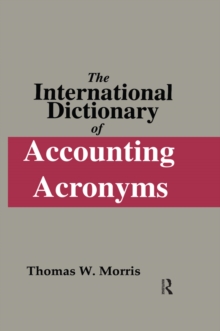 The International Dictionary of Accounting Acronyms