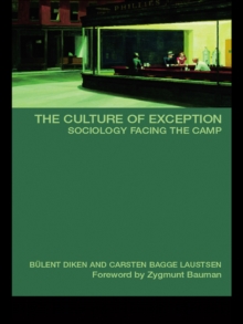 The Culture of Exception : Sociology Facing the Camp