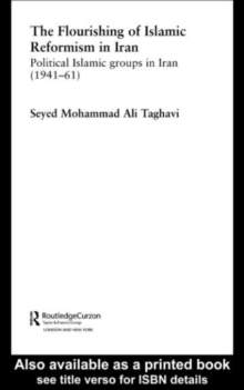 The Flourishing of Islamic Reformism in Iran : Political Islamic Groups in Iran (1941-61)