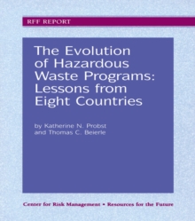 The Evolution of Hazardous Waste Programs