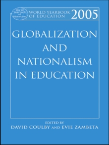 World Yearbook of Education 2005 : Globalization and Nationalism in Education