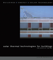 Solar Thermal Technologies for Buildings : The State of the Art