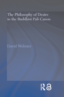 The Philosophy of Desire in the Buddhist Pali Canon